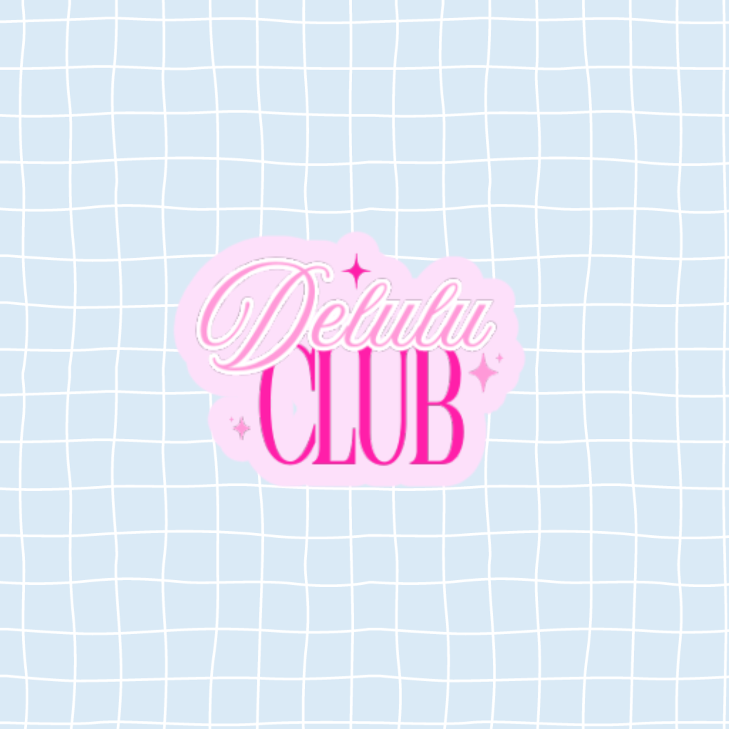 Delulu Club Sticker