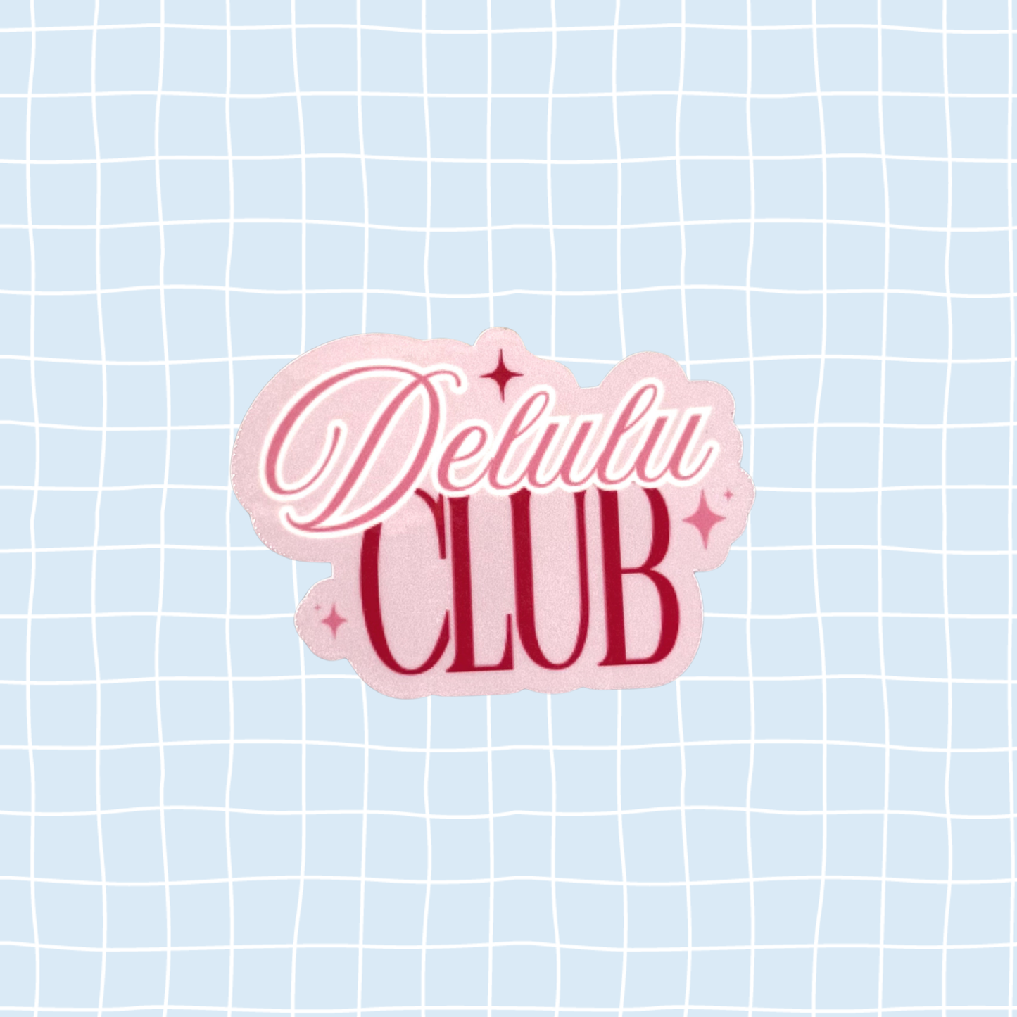 Delulu Club Sticker