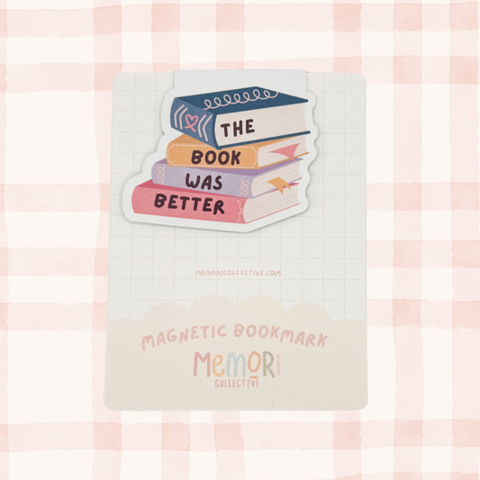Book Was Better Magnetic Bookmark
