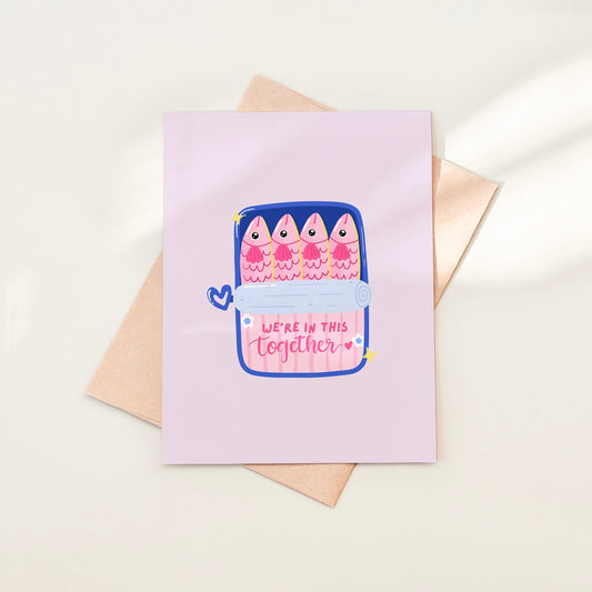 We’re In This Together Greeting Card