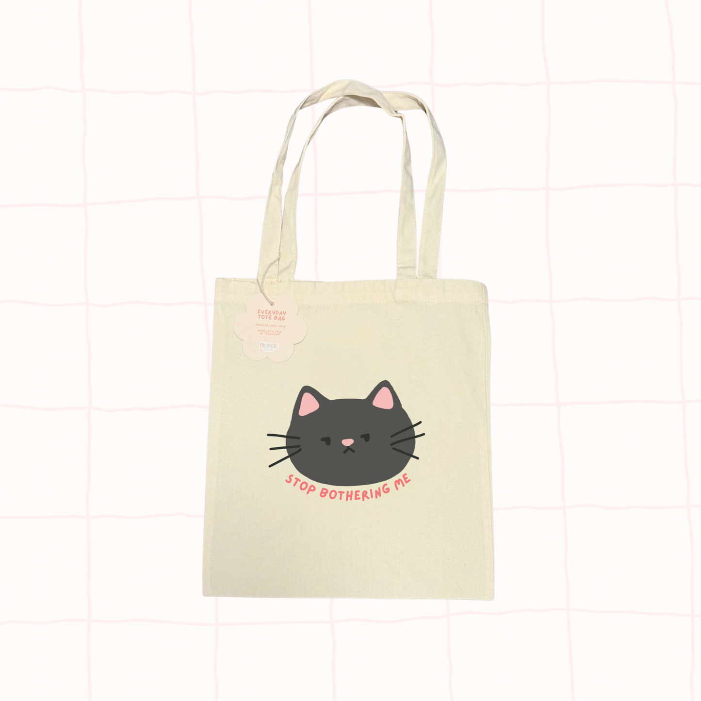 Stop Bothering Me Tote Bag