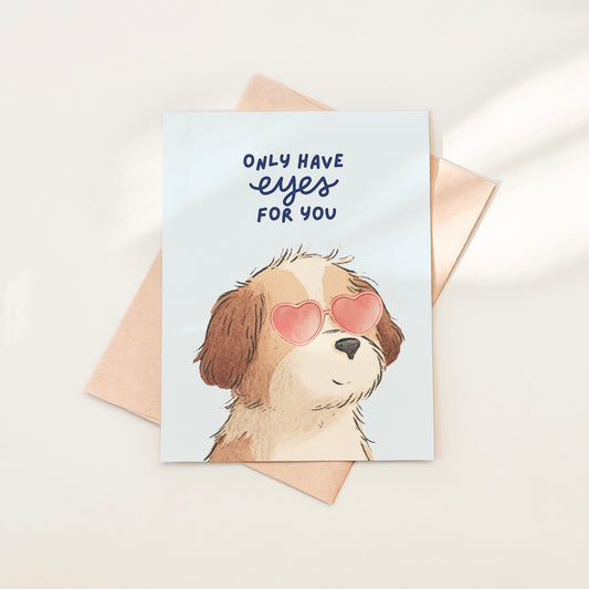 Dog Only Have Eyes For You Greeting Card